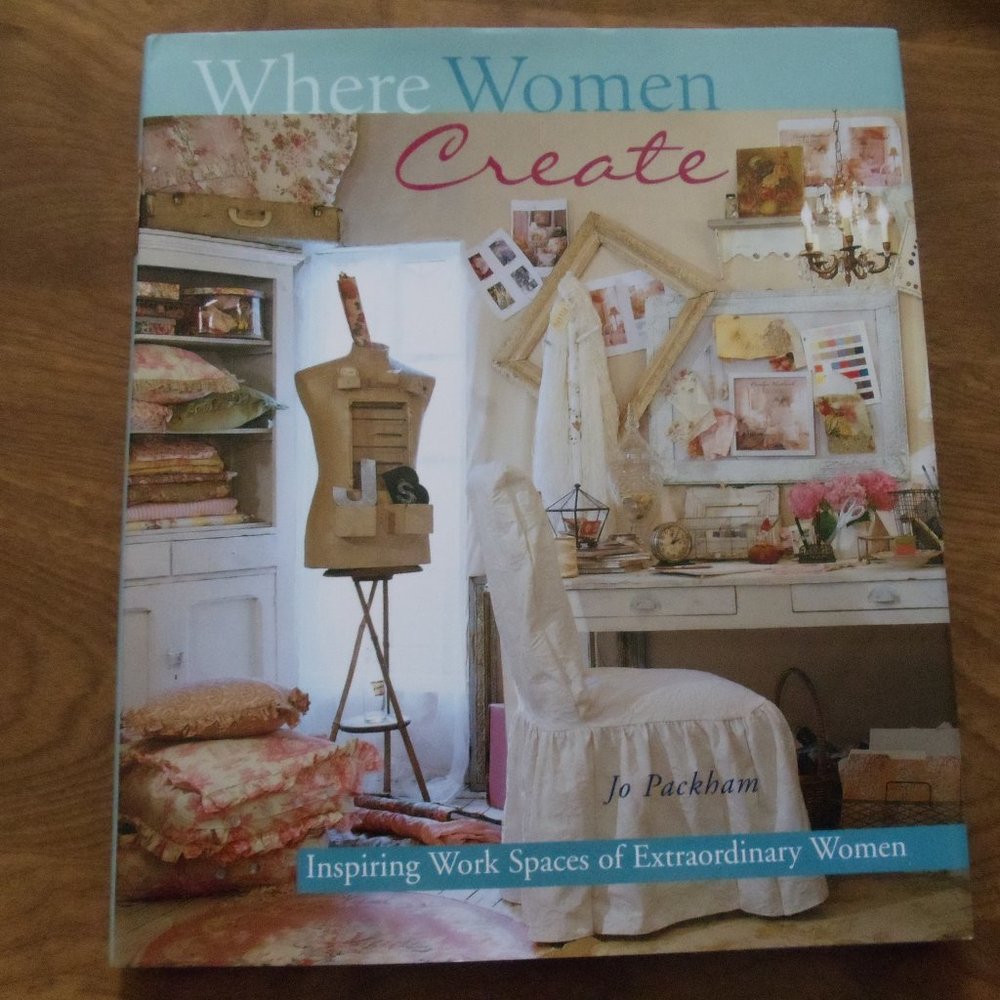 NWT Where Women Create Hardcover Book by Jo Packham 20 artists behind the scenes